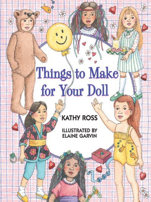 Title details for Things to Make for Your Doll by Kathy Ross - Wait list